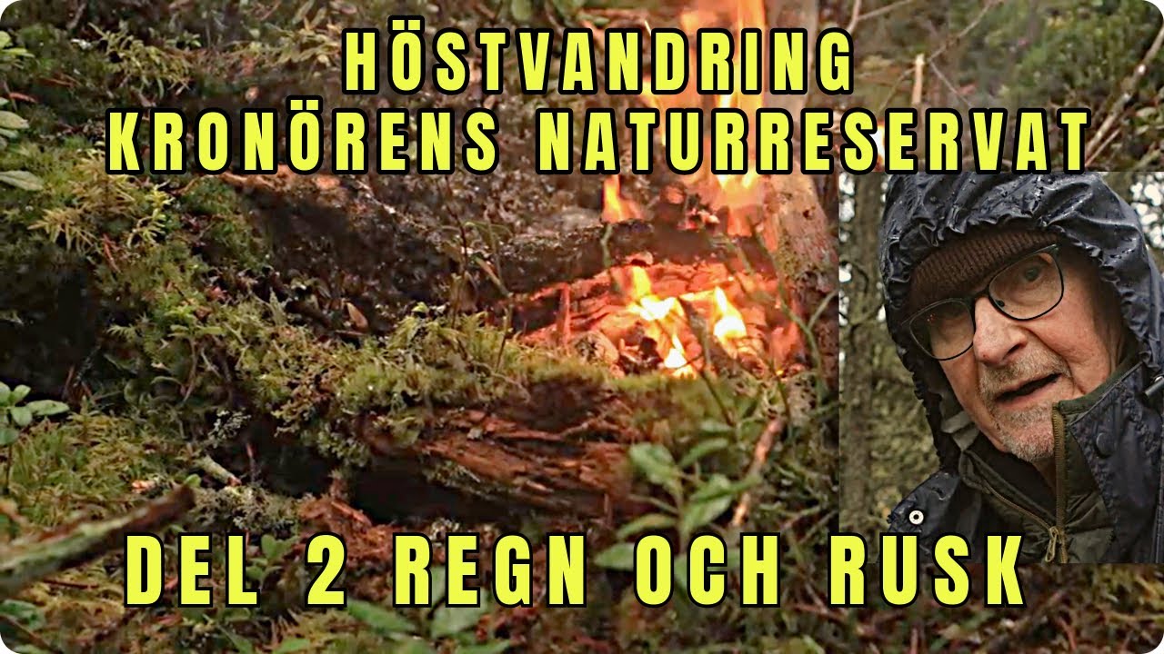 Vandring i Kronörens Naturreservat Del 2 - Regn och Rusk