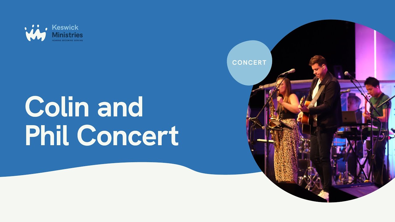 Colin Webster & Phil Moore in concert | Keswick Convention 2023 Week 2