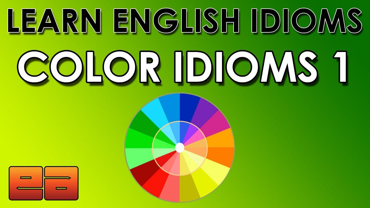 Color Idioms - 1 - Learn English Idioms - EnglishAnyone.com