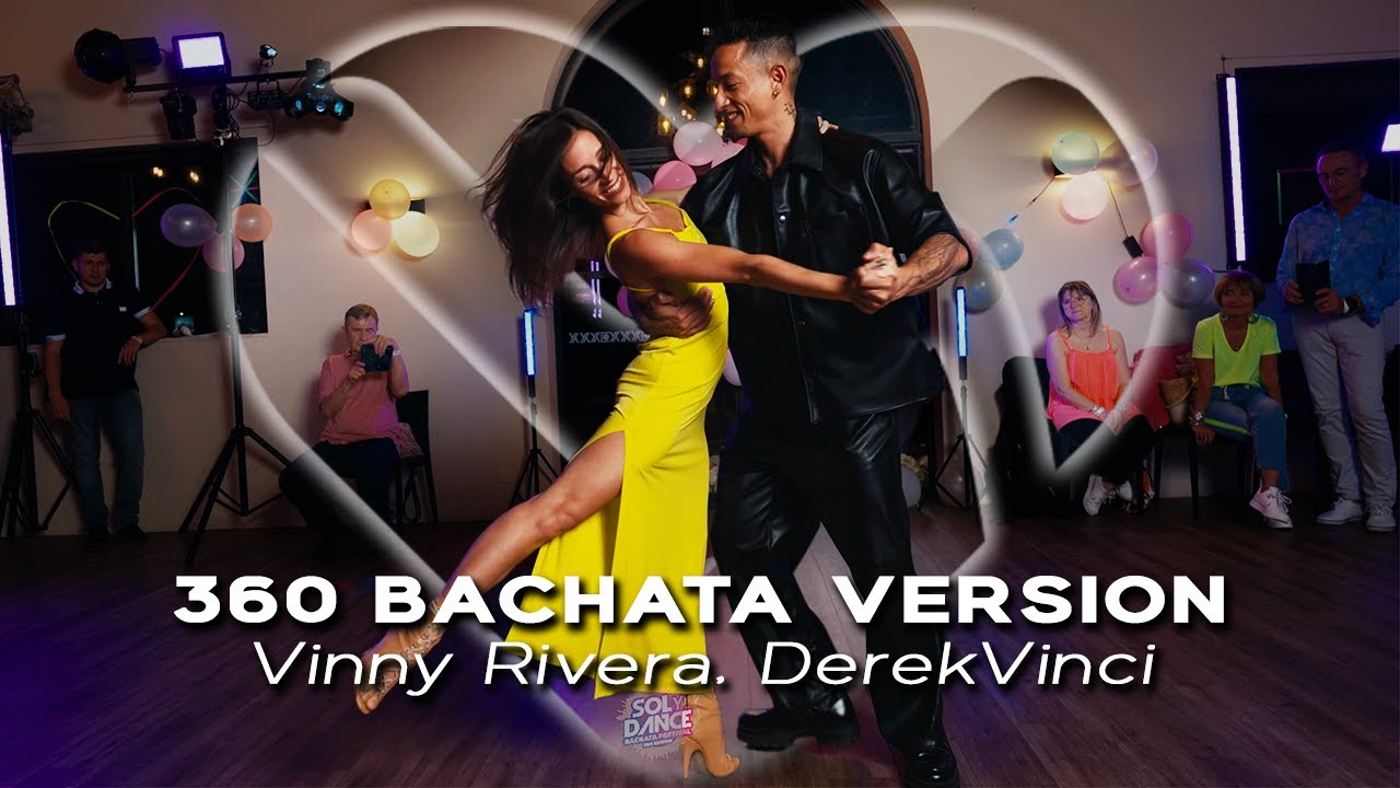 MICKA Y LAURA |  BACHATA | 360 BACHATA VERSION - Vinny Rivera, DerekVinci