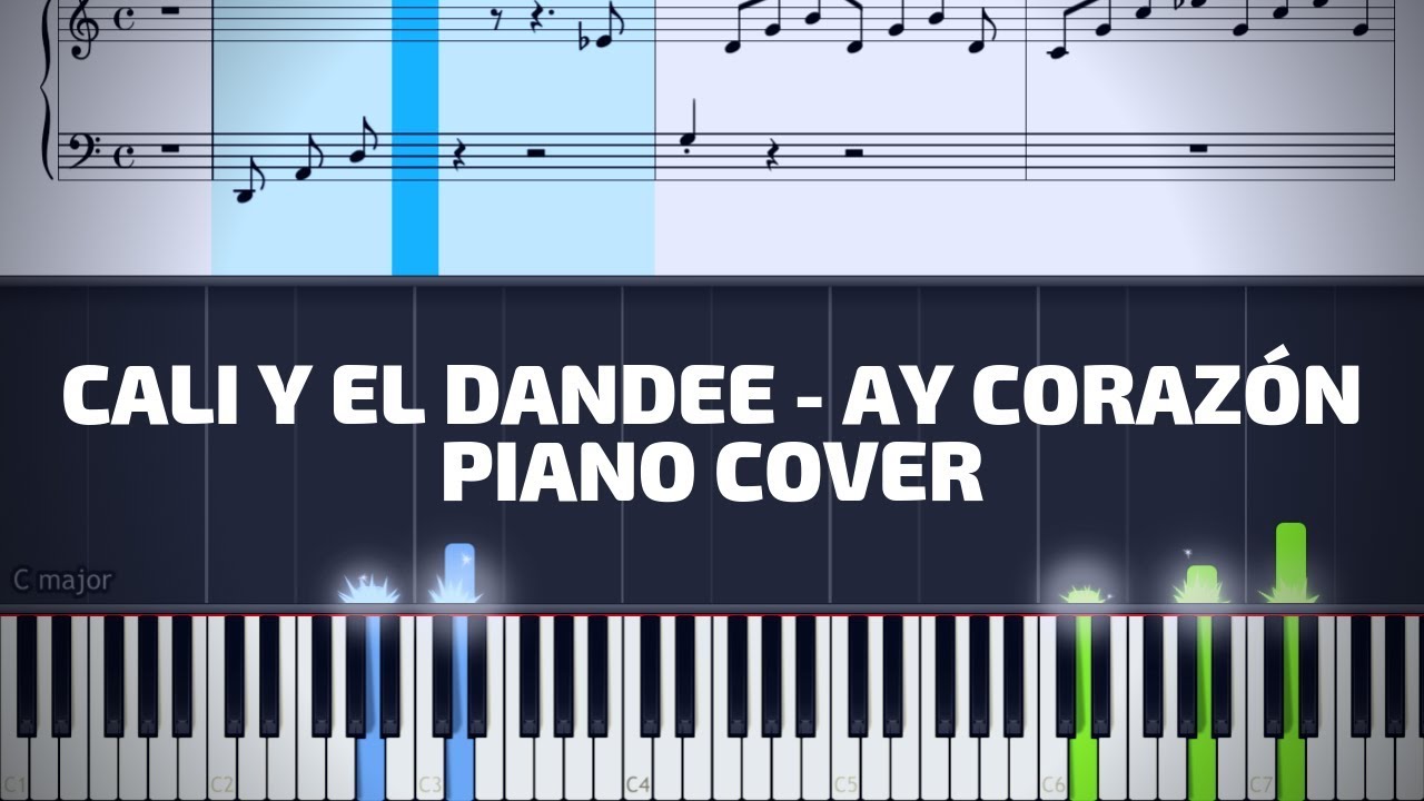 Cali Y El Dandee - Ay Corazón Piano Tutorial