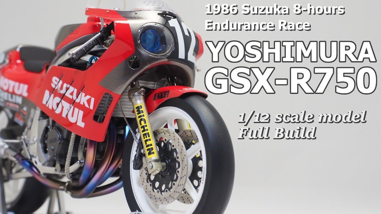 Full Building  1/12 YOSHIMURA SUZUKI GSX-R750 '86