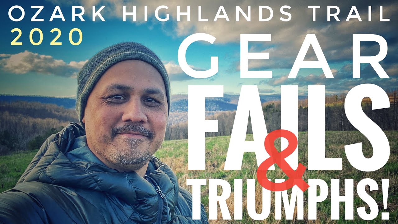 Gear Fails & Triumphs On The Ozark Highlands Trail