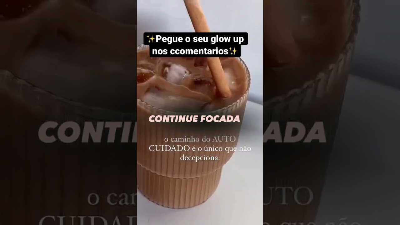 Como ter um glow up #comoterumglowup #rotinadamanha #rotinadi&aacute;ria #rotinaskincare