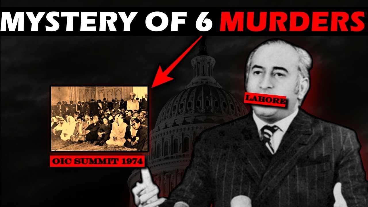 The Mystery Of 6 Murder's  || Second OIC Summit Conference 1974 || Mr.You