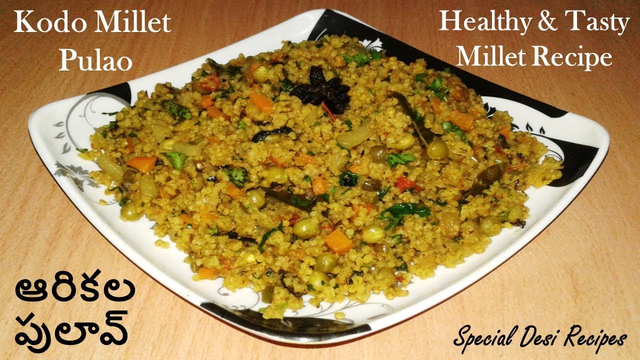 kodo millet pulao | ఆరికల  పులావ్ | millet recipe | special desi recipes