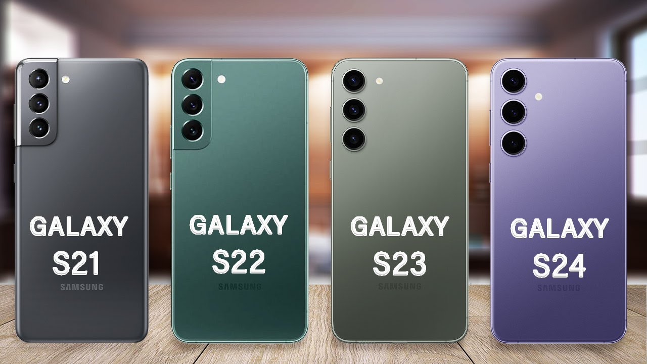 Samsung Galaxy S24 Vs Galaxy S23 Vs Galaxy S22 Vs Galaxy S21 in 2025