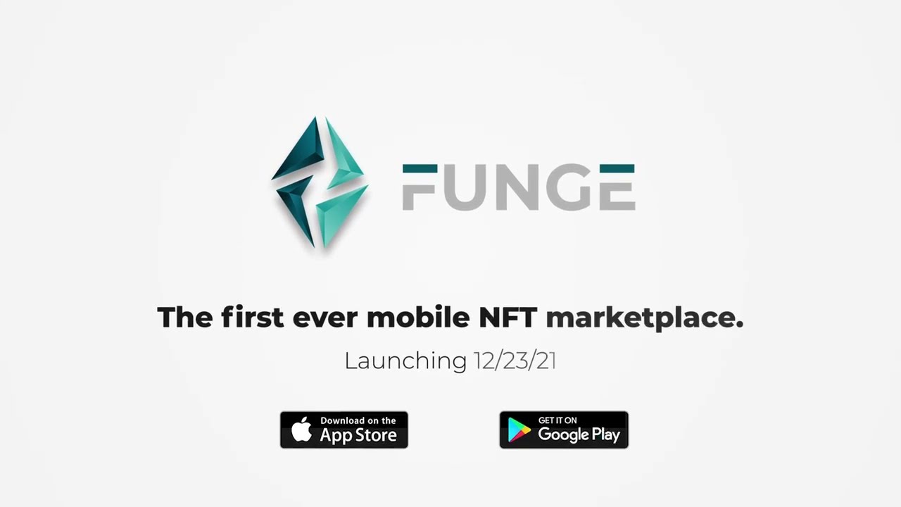 Funge App - The First Mobile NFT Marketplace of its Kind