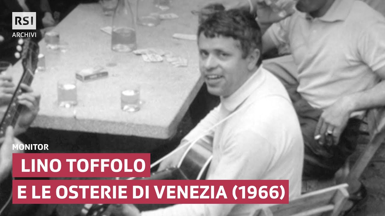 Lino Toffolo e le osterie di Venezia (1966) | Monitor  | RSI ARCHIVI
