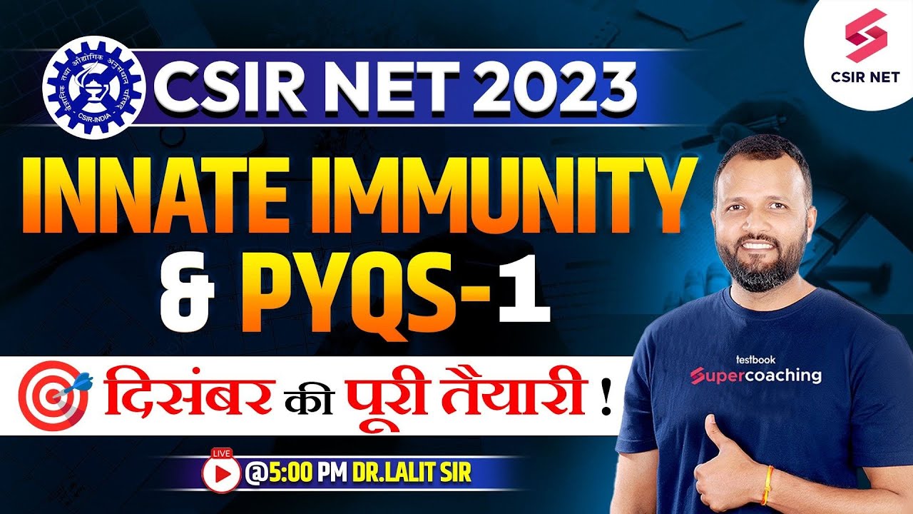 CSIR NET Dec 2023 | Innate Immunity |  PYQs with concepts - 01 | CSIR NET Preparation | Dr.Lalit Pal