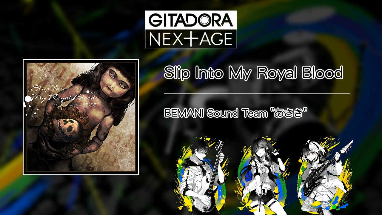 (音源)【GITADORA NEX+AGE GST】 Slip Into My Royal Blood ／ BEMANI Sound Team 