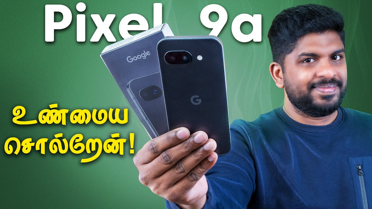 Google Pixel 9a Honest Review in Tamil 📦💬