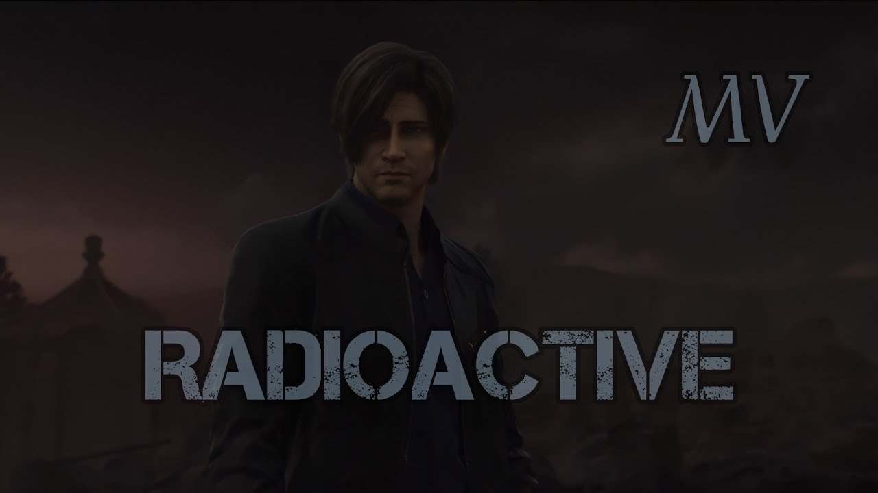 #residentevil  - (Radioactive) - Leon Kennedy - |GMV|