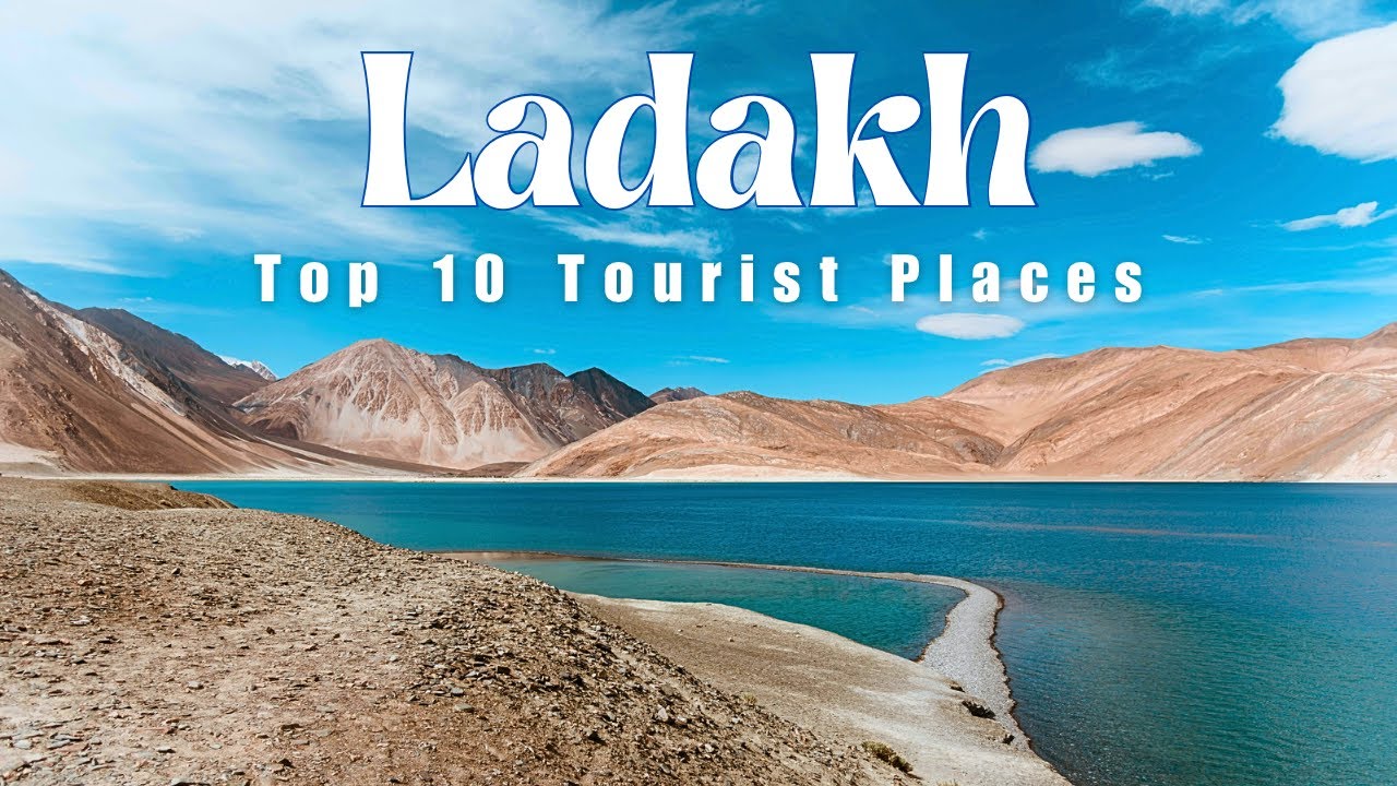 Ladakh Top 10 Tourist Places | Ladakh Tour Plan | Ladakh Trip