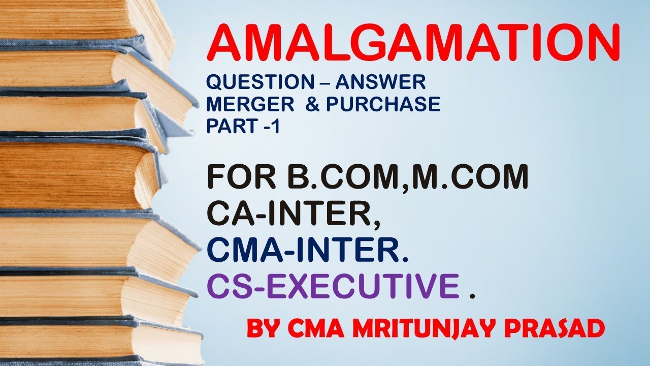 AMALGAMATION - QUESTION - MERGER/ PURCHASE