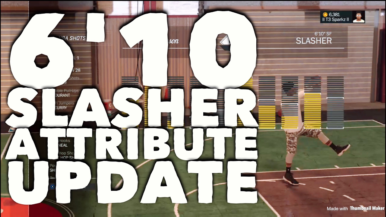 6'10 Slasher Attribute Update!!! BEST DUNKER IN THE GAME - NBA 2K17
