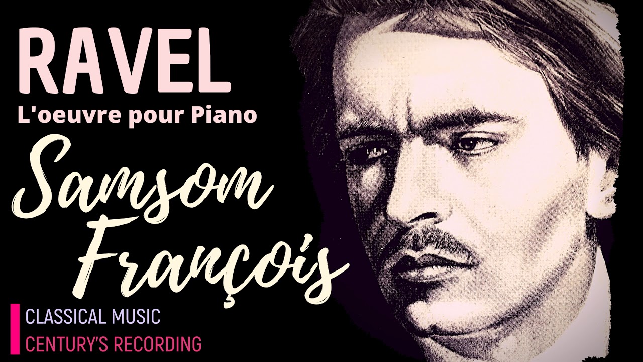 Ravel by Samson François - Complete Piano Works, Miroirs.. + Presentation (recording of the Century)