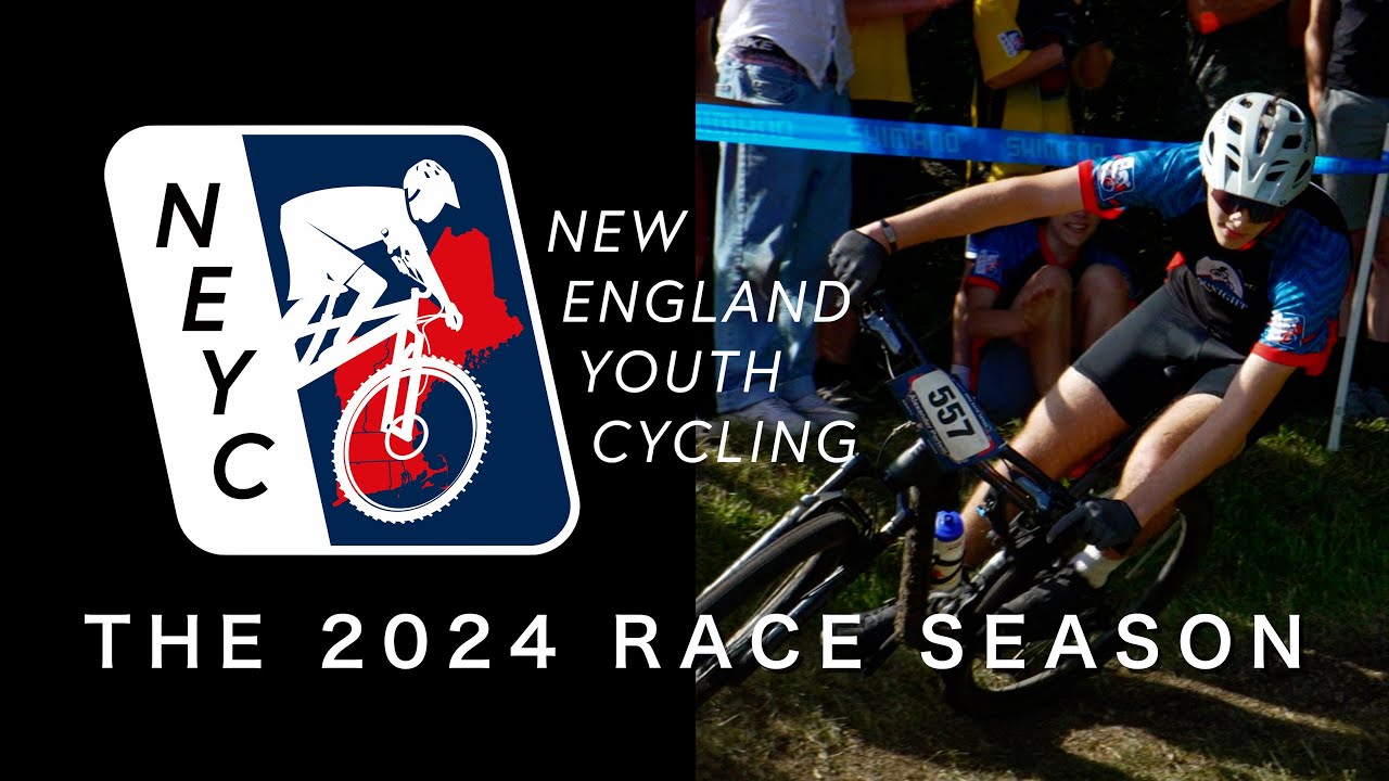 THE 2024 RACE SEASON - New England Youth Cycling (NEYC) #mtb