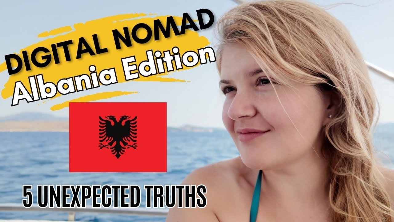 Digital Nomad in Albania: 5 Surprises (Under 5 Min)