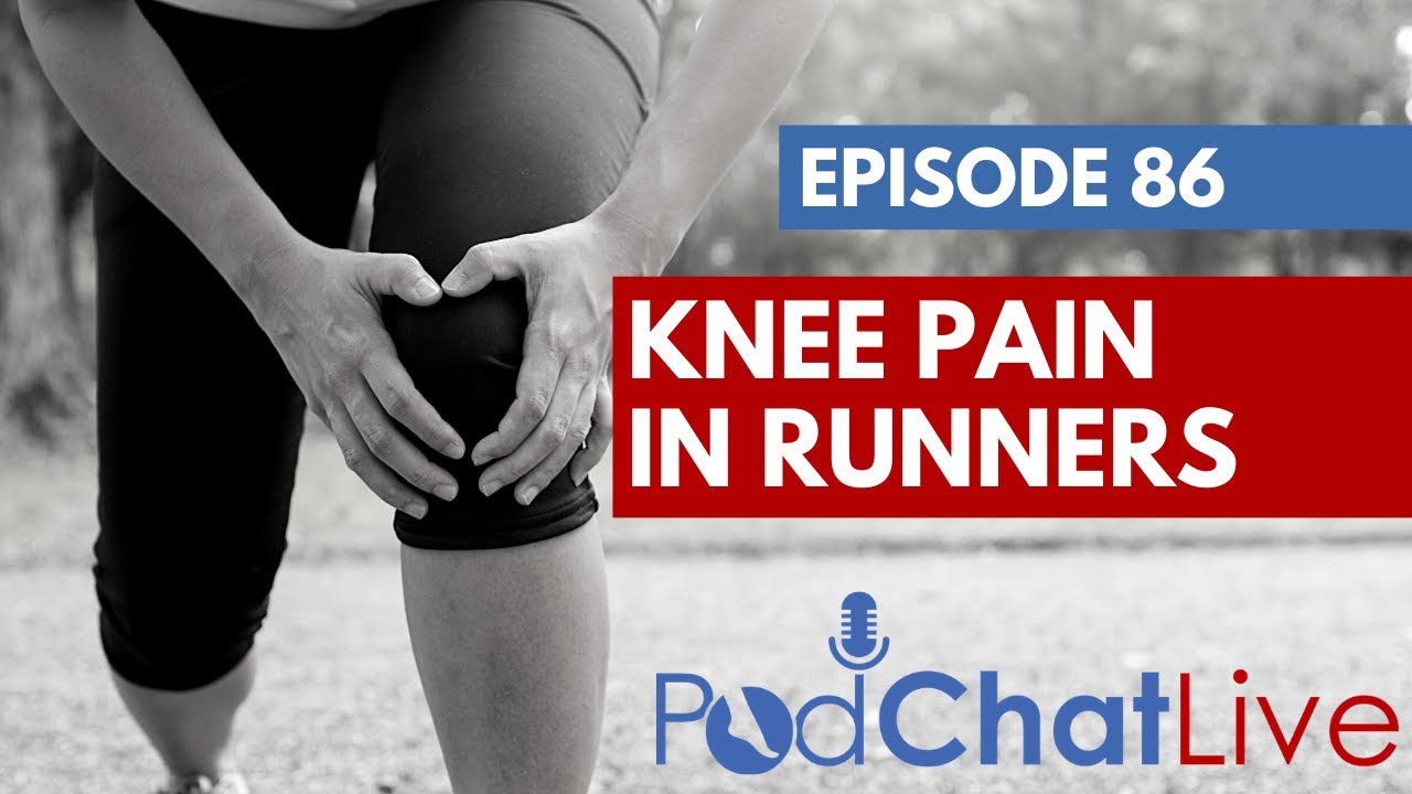 PodChatLive Episode 86 with Christian Barton on Knee Pain in Runners
