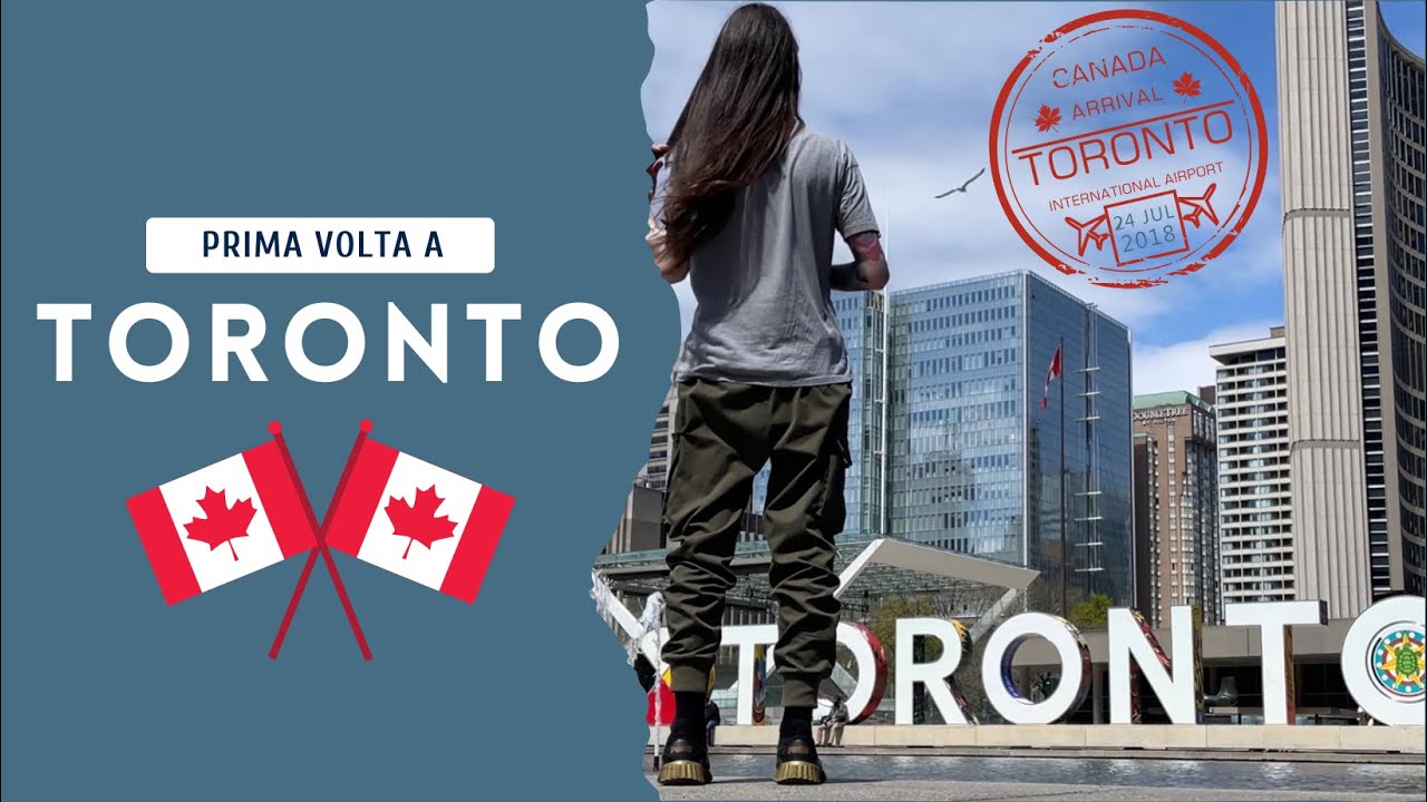 Prima volta a Toronto: le mie impressioni 🍁