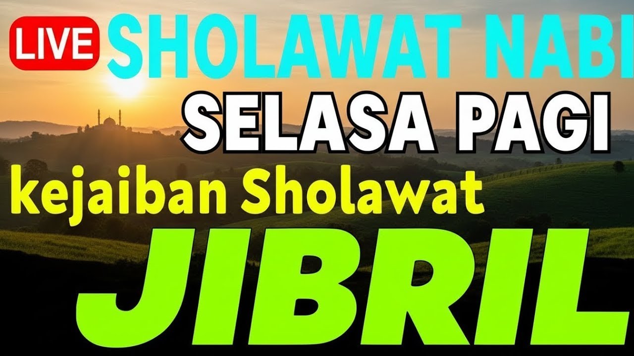 SHOLAWAT JIBRIL PENARIK REZEKI PALING DAHSYAT, Sholawat Nabi Muhammad SAW, SALAWAT PALING