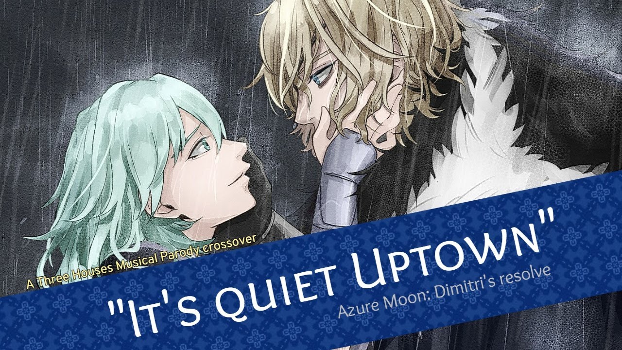 Three Houses Musical: Forgiveness (Blue Lions route)
