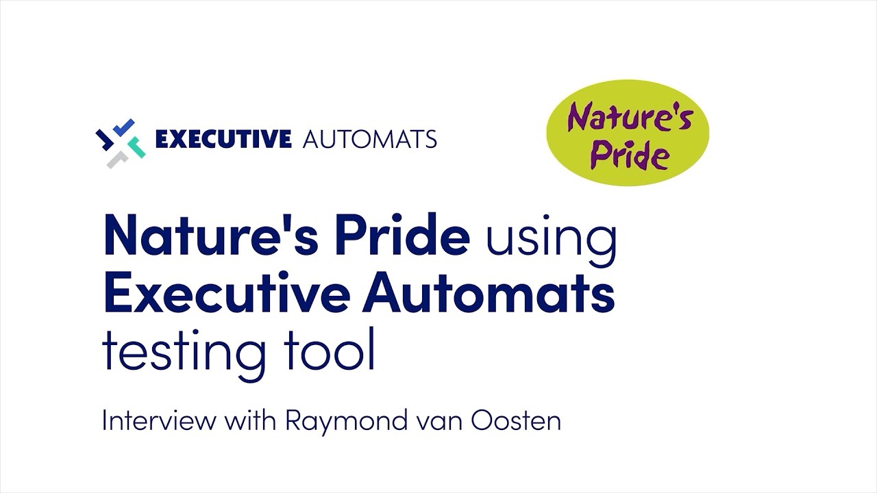Nature's Pride using Executive Automats testing tool