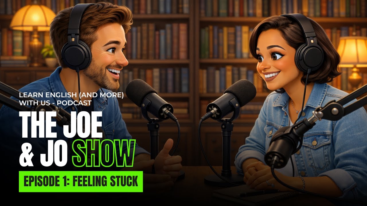 Learn English With Us Podcast | Feeling Stuck in Life? How to Navigate Transitions