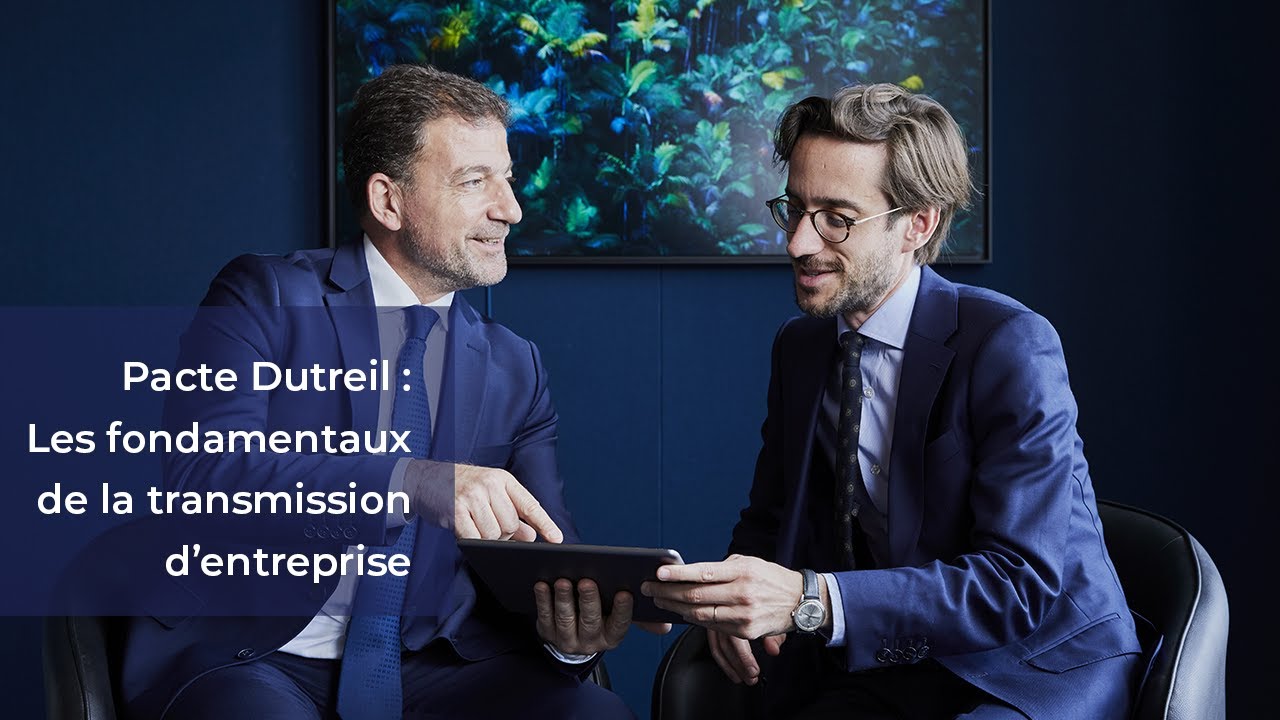 Pacte Dutreil : les fondamentaux de la transmission d'entreprise