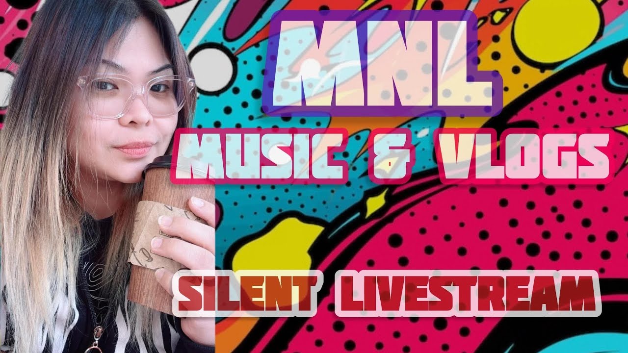 Live streaming of MNL Music & Vlogs