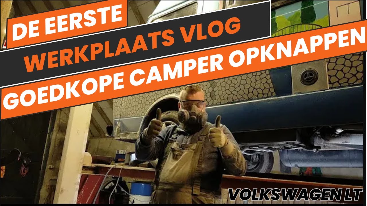 Werkplaats Vlog Restauratie Volkswagen LT28 Camper, Deel 1
