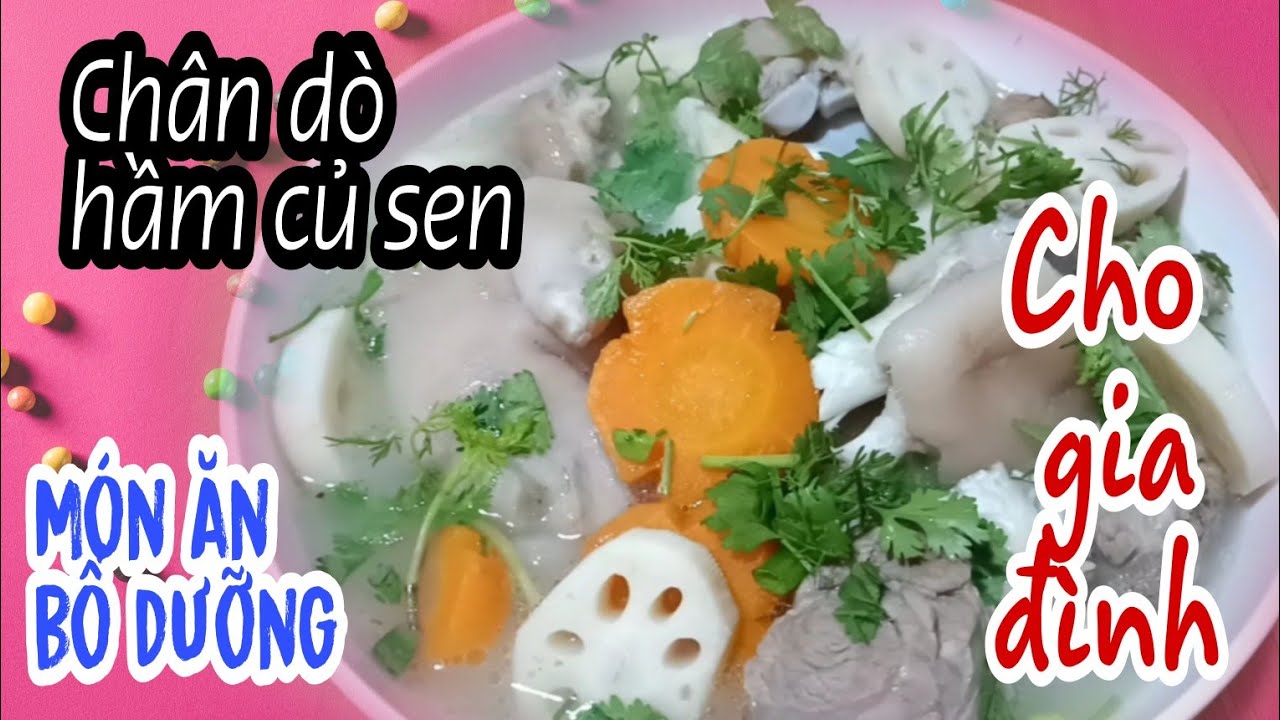 cách nấu món chân dò hầm củ sen ngon và bổ dưỡng cho gia đình