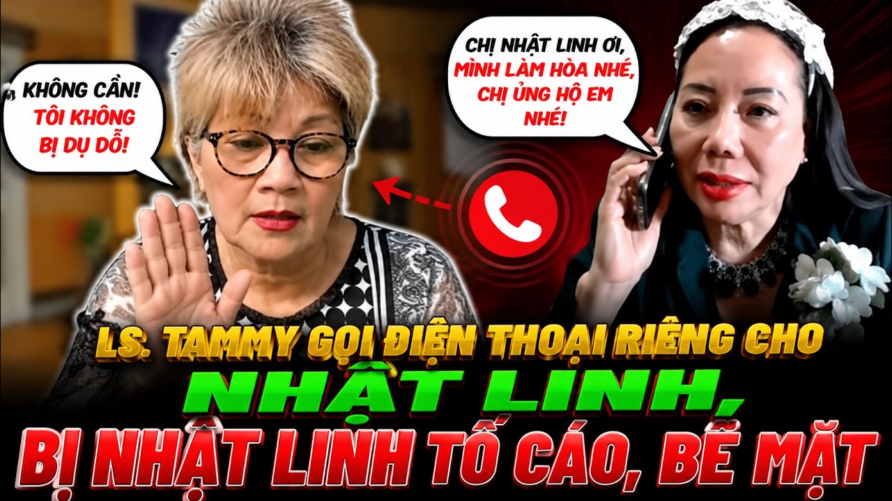 LS TAMMY TRẦN L&Eacute;N L&Uacute;T GỌI ĐIỆN THOẠI CHO NHẬT LINH BỊ NHẬT LINH BUNG LỤA, BẼ B&Agrave;NG LU&Ocirc;N