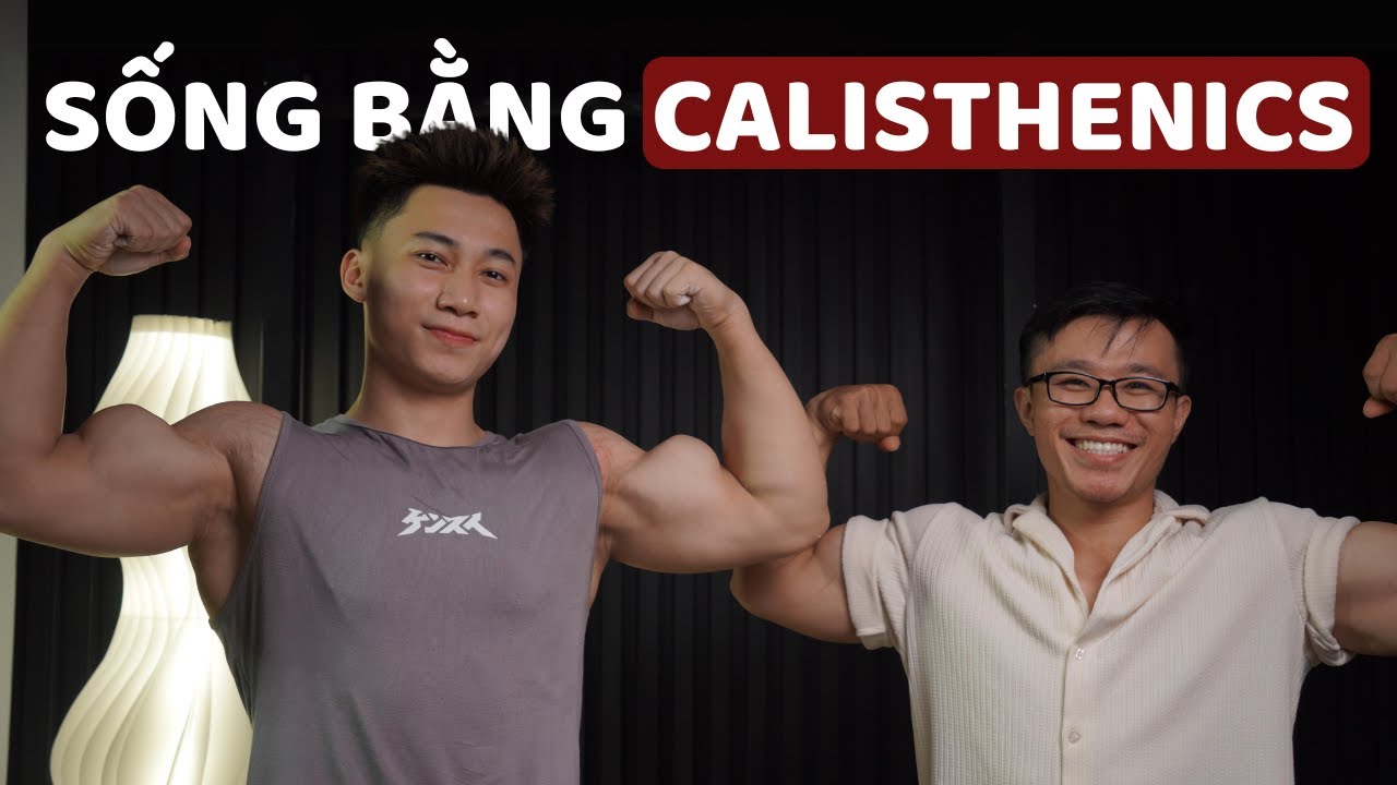 TẬP LUYỆN & KIẾM TIỀN TỪ CALISTHENICS | PodCast Văn Tới & Sơn Hanma