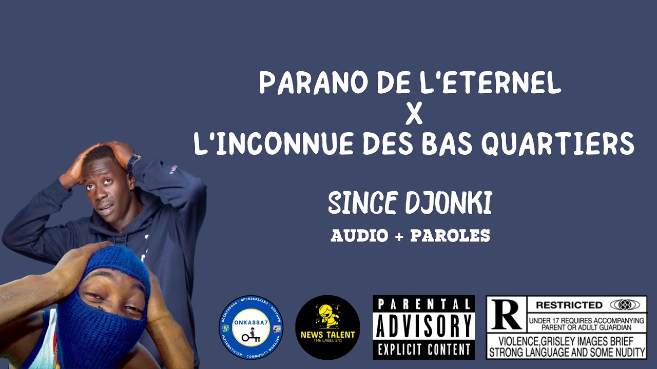 Parano De L'éternel - Since Djonki (Audio + Lyrics)