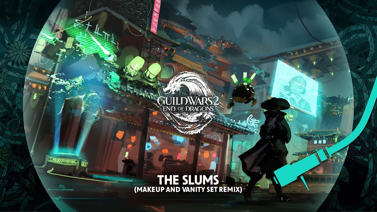 The Sound of Cantha: End of Dragons Remixed: The Slums (Makeup and Vanity Set Remix)