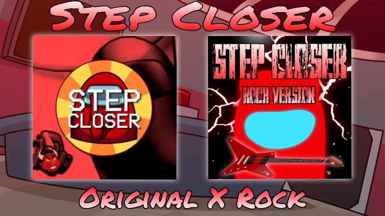 Step closer (original X rock version)