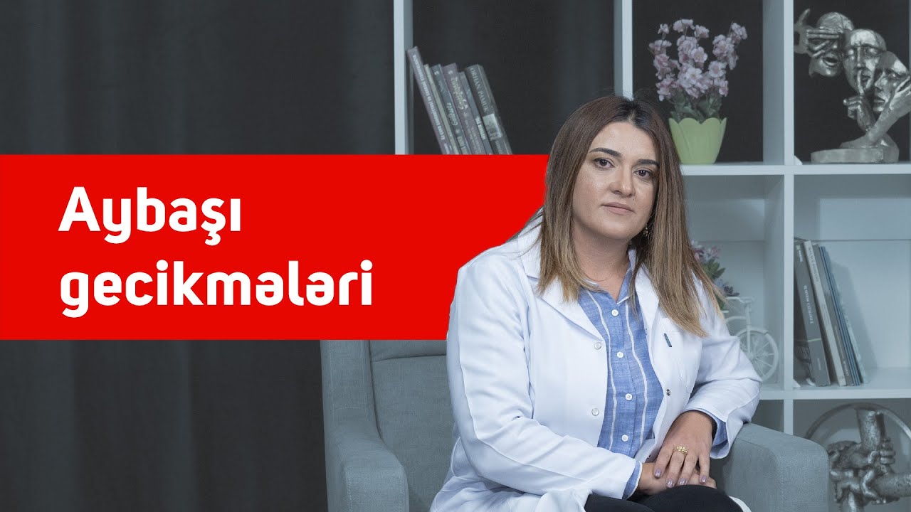 Aybaşı gecikməsi