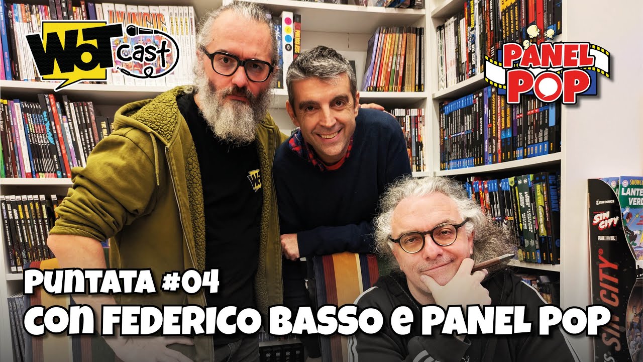 WOTCAST X-MAS PANEL POP puntata speciale con: FEDERICO BASSO