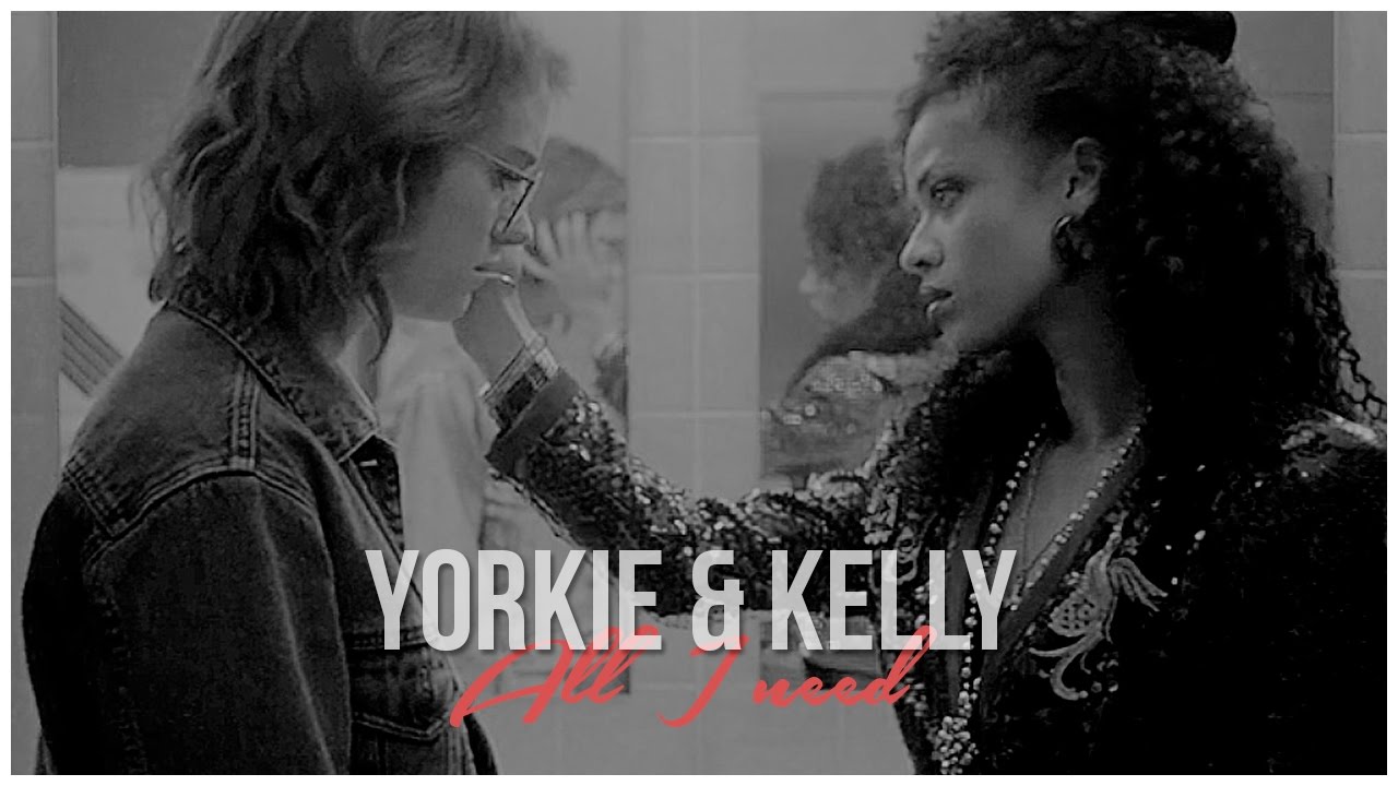 Yorkie & Kelly || All I Need || Black Mirror