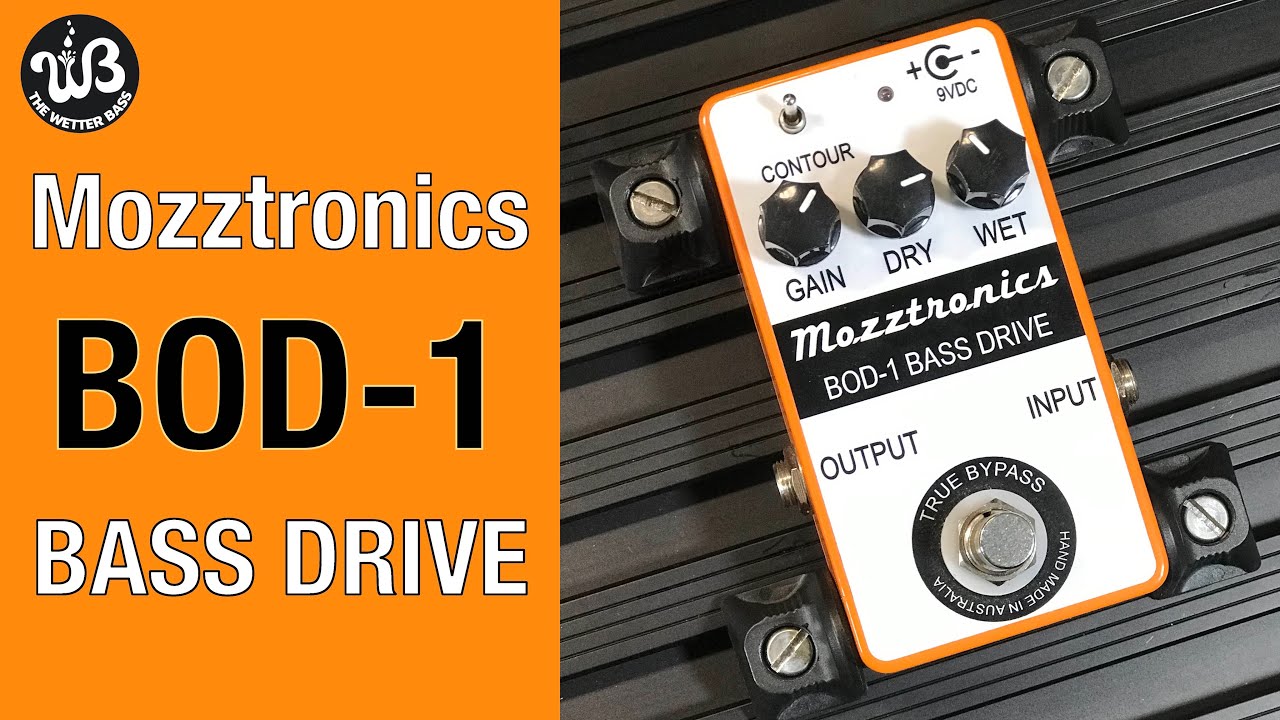 Mozztronics NAILED IT with its BOD-1 BASS DRIVE!!!
