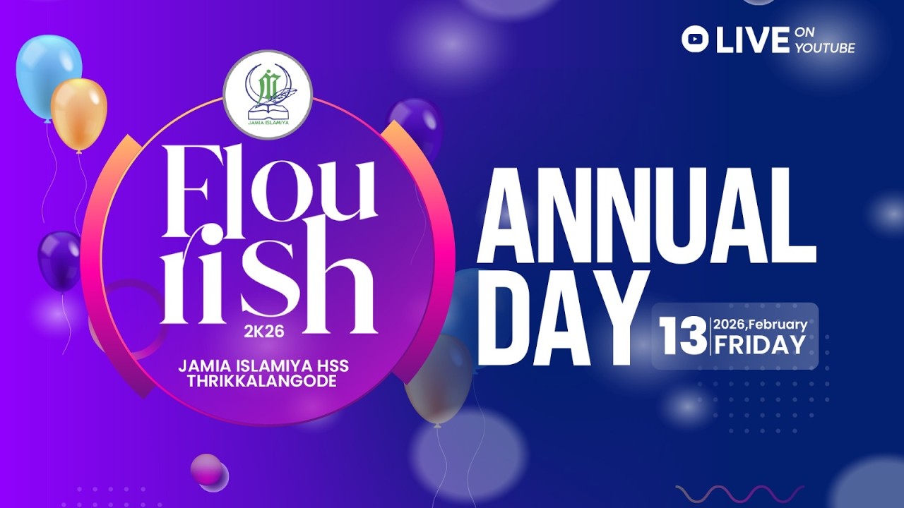 Flourish 2K26 |Jamia Islamiya HSS Thrikkalangode | Annual Day Celebration