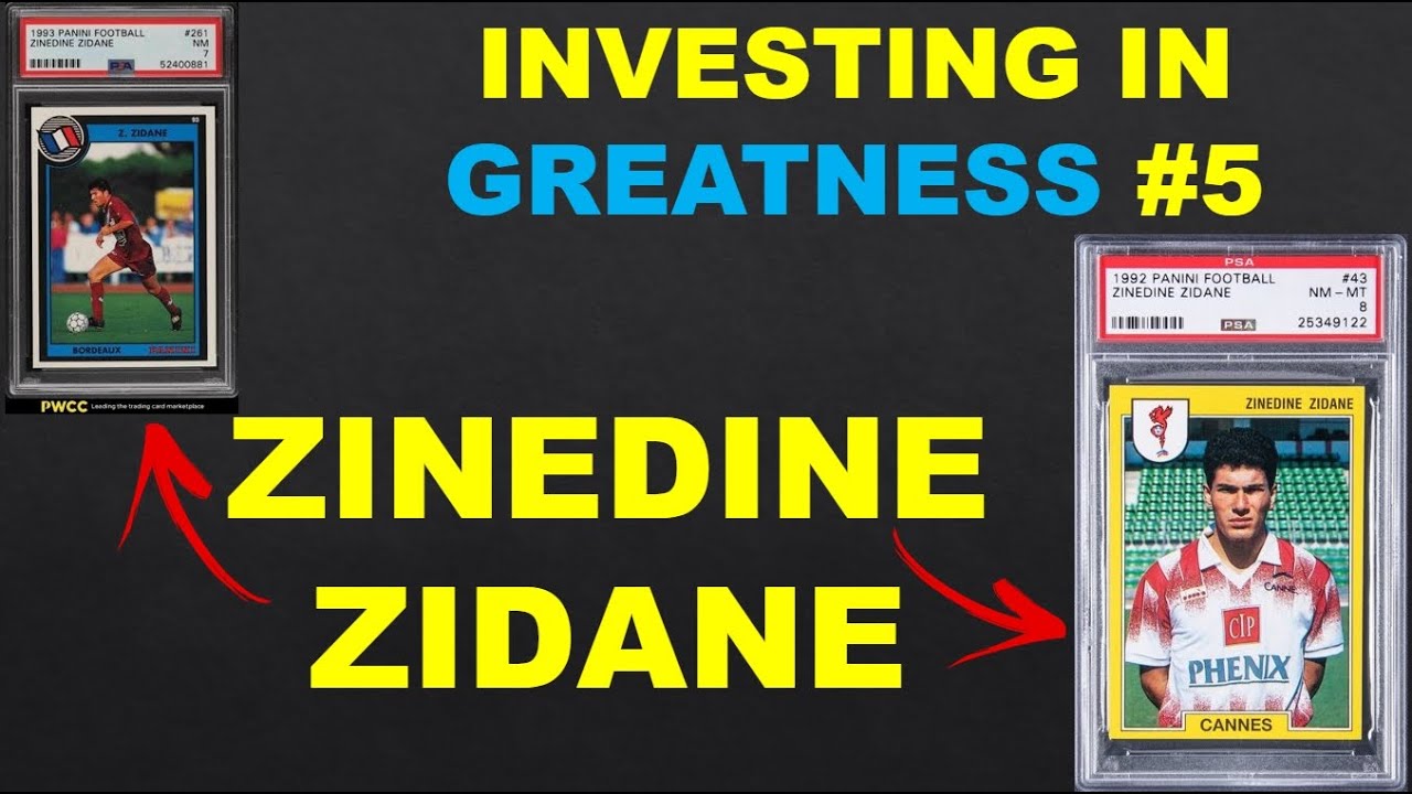 ZIDANE - ROOKIES AND EARLY CARDS - INVESTING IN GREATNESS #5 - SPORTS CARDS MARKET