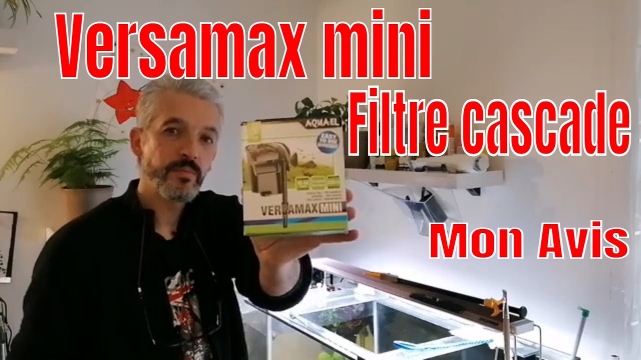Filtre Aquael versamax mini mon avis .