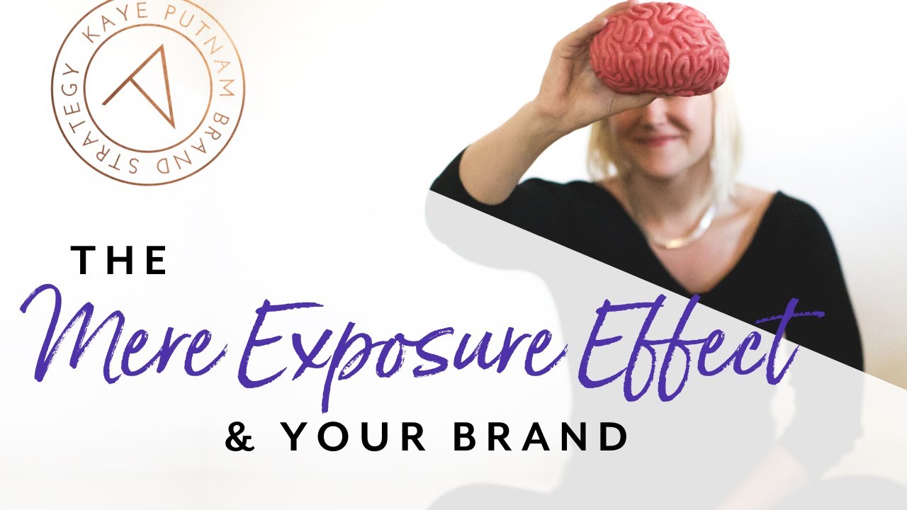 The Mere Exposure Effect & Your Brand
