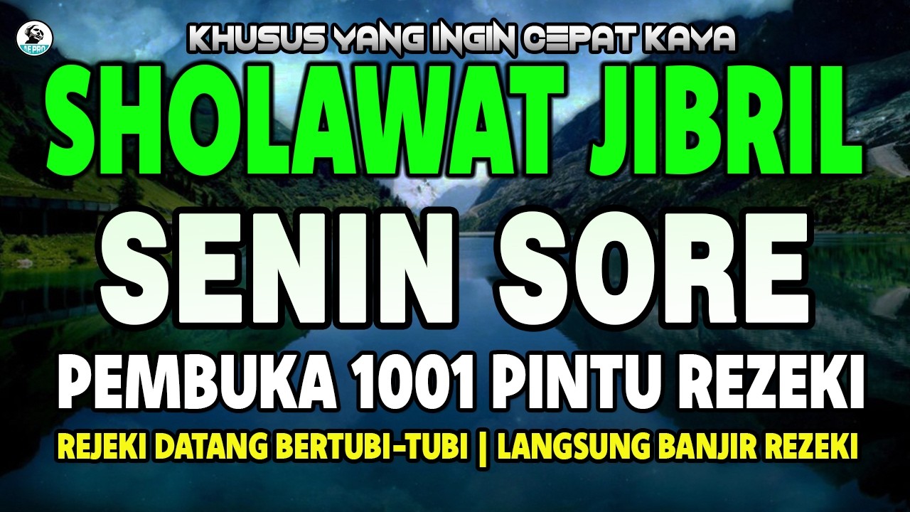 RAMADHAN MUSTAJAB.!! SHOLAWAT JIBRIL PENARIK REZEKI PALING DAHSYAT, Sholawat Nabi Muhammad SAW MERDU