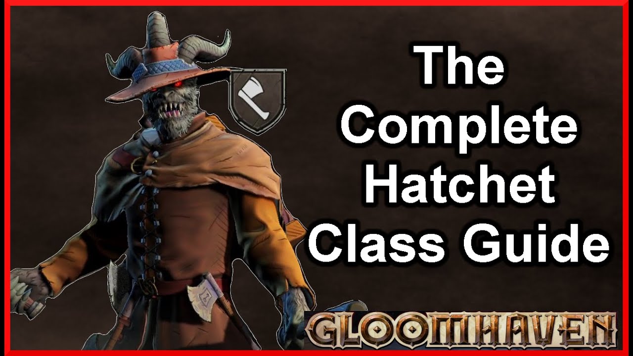 Master The Gloomhaven Hatchet Class From Level 1 To 9 in 2025!