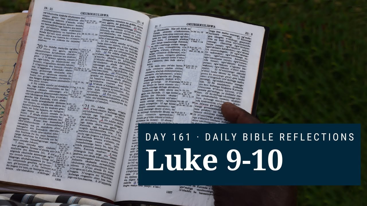 DAY 161 | Luke 9-10 | The Bible in A Year