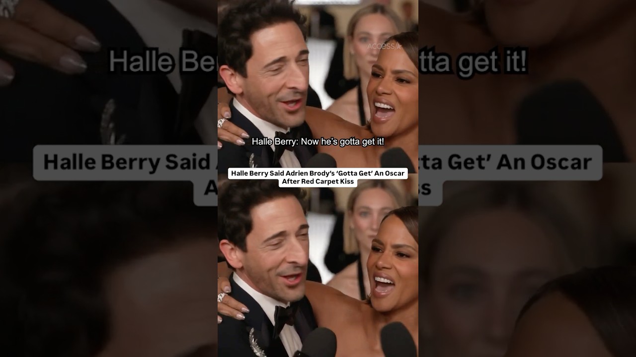 Halle Berry Said Adrien Brody’s ‘Gotta Get’ An Oscar After Red Carpet Kiss